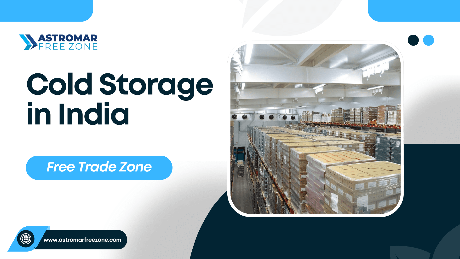 Cold Storage Solutions in India | FTZ