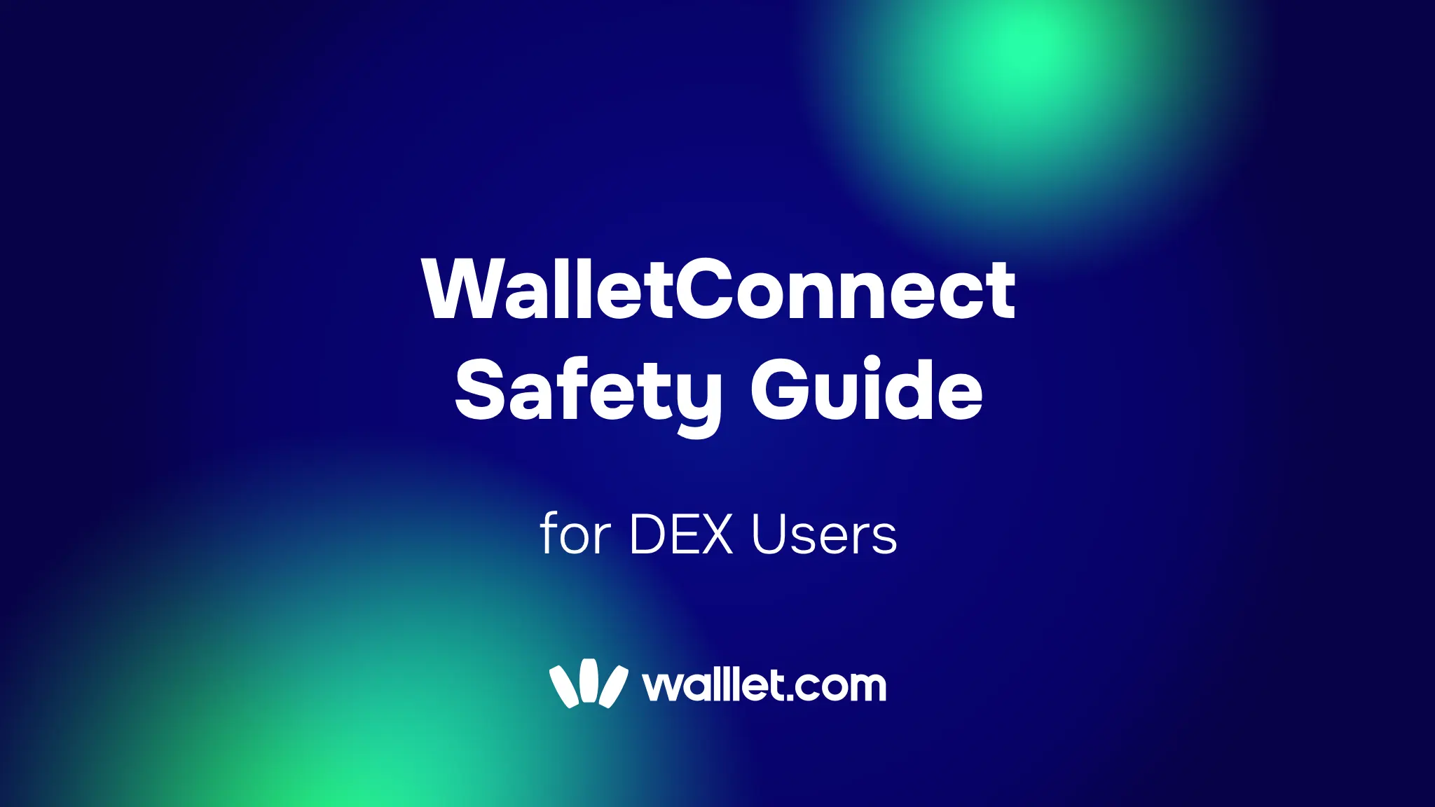 WalletConnect Safety Guide for DEX Users