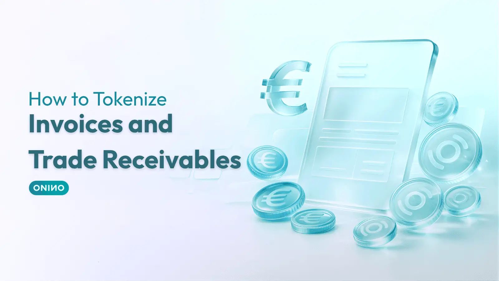 Diagram showing how to tokenize invoices and trade receivables using blockchain infrastructure — ONINO regulated tokenization platform