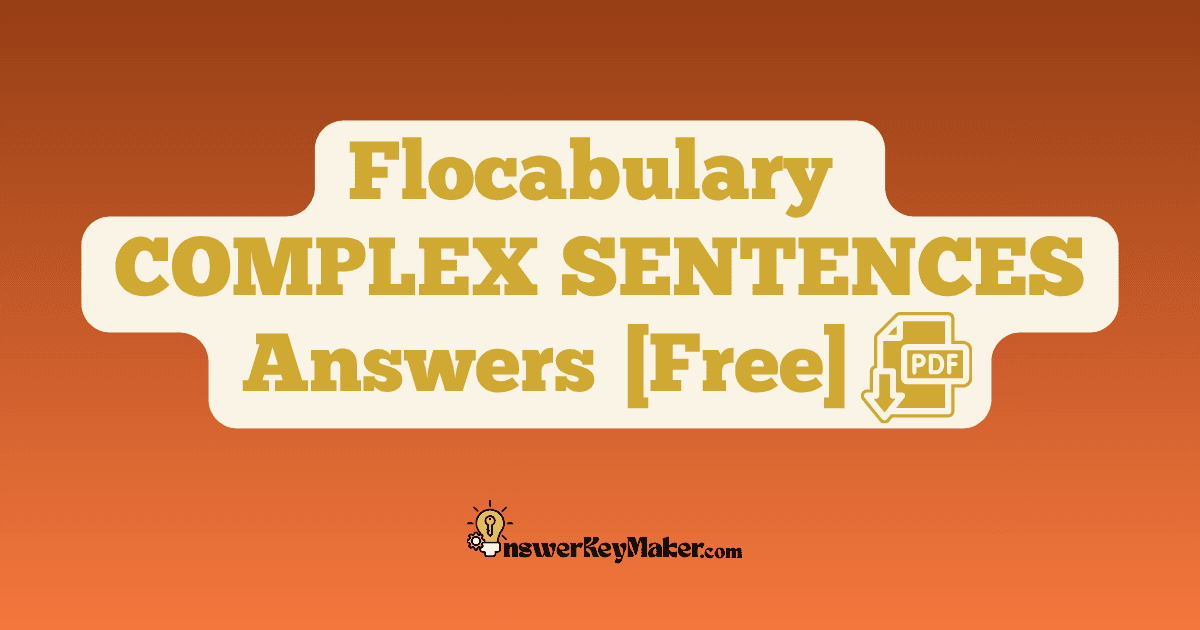 Download Flocabulary COMPLEX SENTENCES Quiz, Read & Respond Answer Key PDF for Free.