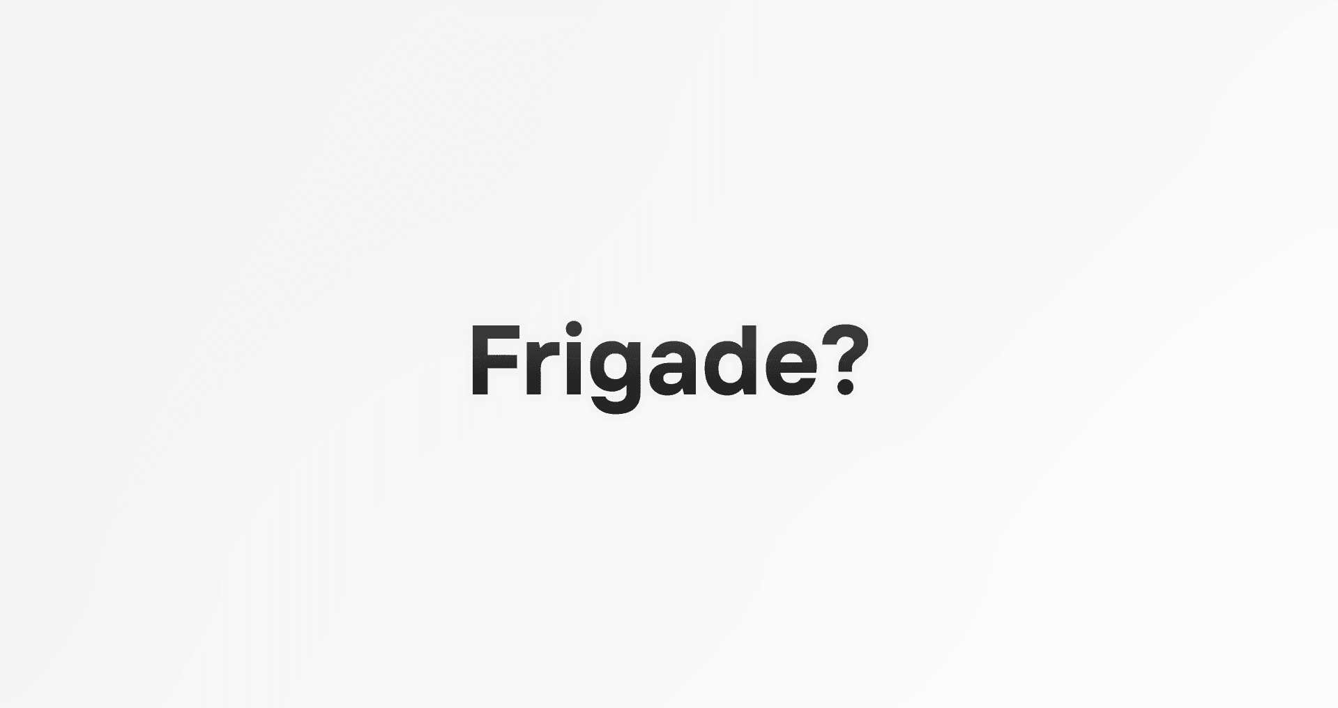 Frigade