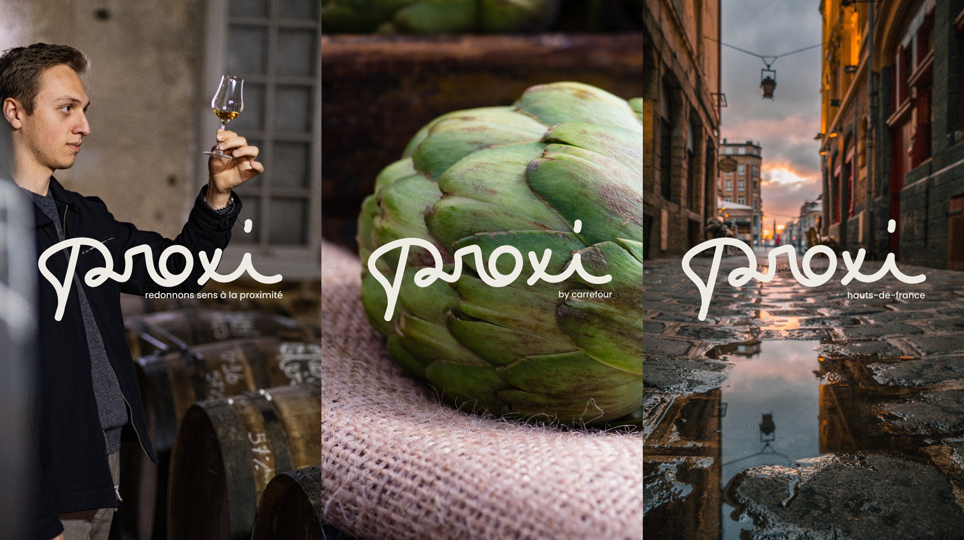 3 déclinaisons des logos Proxi : Slogan, By Carrefour, Région. Sur des photos d'un vigneron, d'un artichaut, d'une ville.