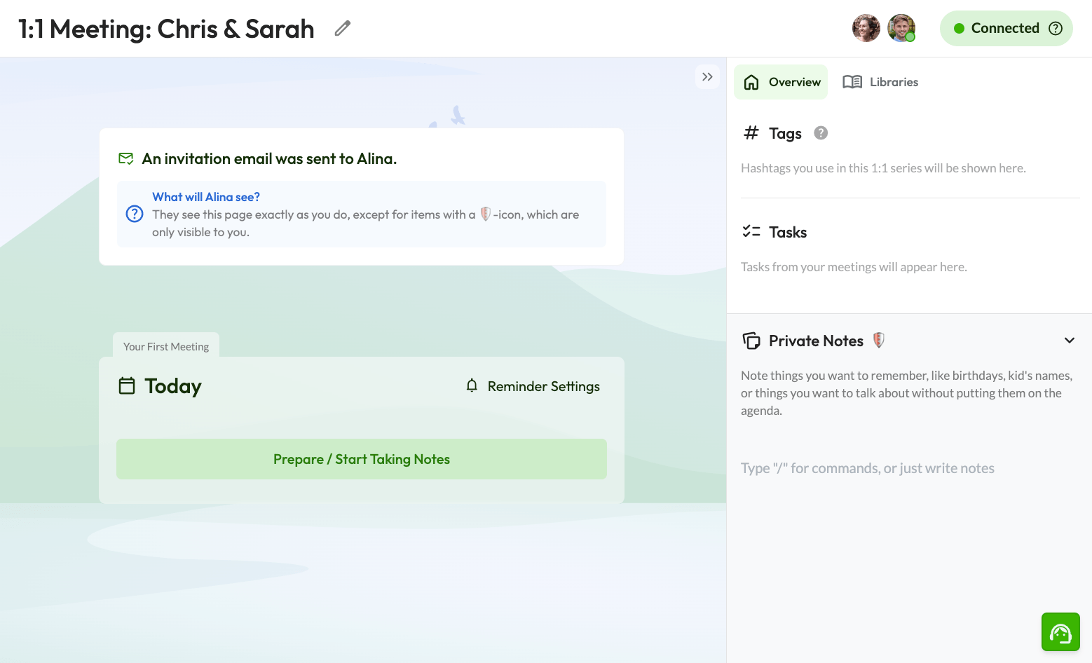 Screenshot of a 1:1 meeting software dashboard titled “1:1 Meeting: Chris & Sarah.” A notification banner indicates that an invitation email was sent to Alina, with a note explaining what she will see. The main section highlights that the first meeting is scheduled for “Today,” with a green button labeled “Prepare / Start Taking Notes.” On the right-hand panel, there are tabs for Overview and Libraries, along with sections for Tags, Tasks, and Private Notes (marked with a shield icon). The interface shows both participants’ avatars and a green “Connected” status at the top. The design uses a clean, light green and white layout with simple icons and typography.