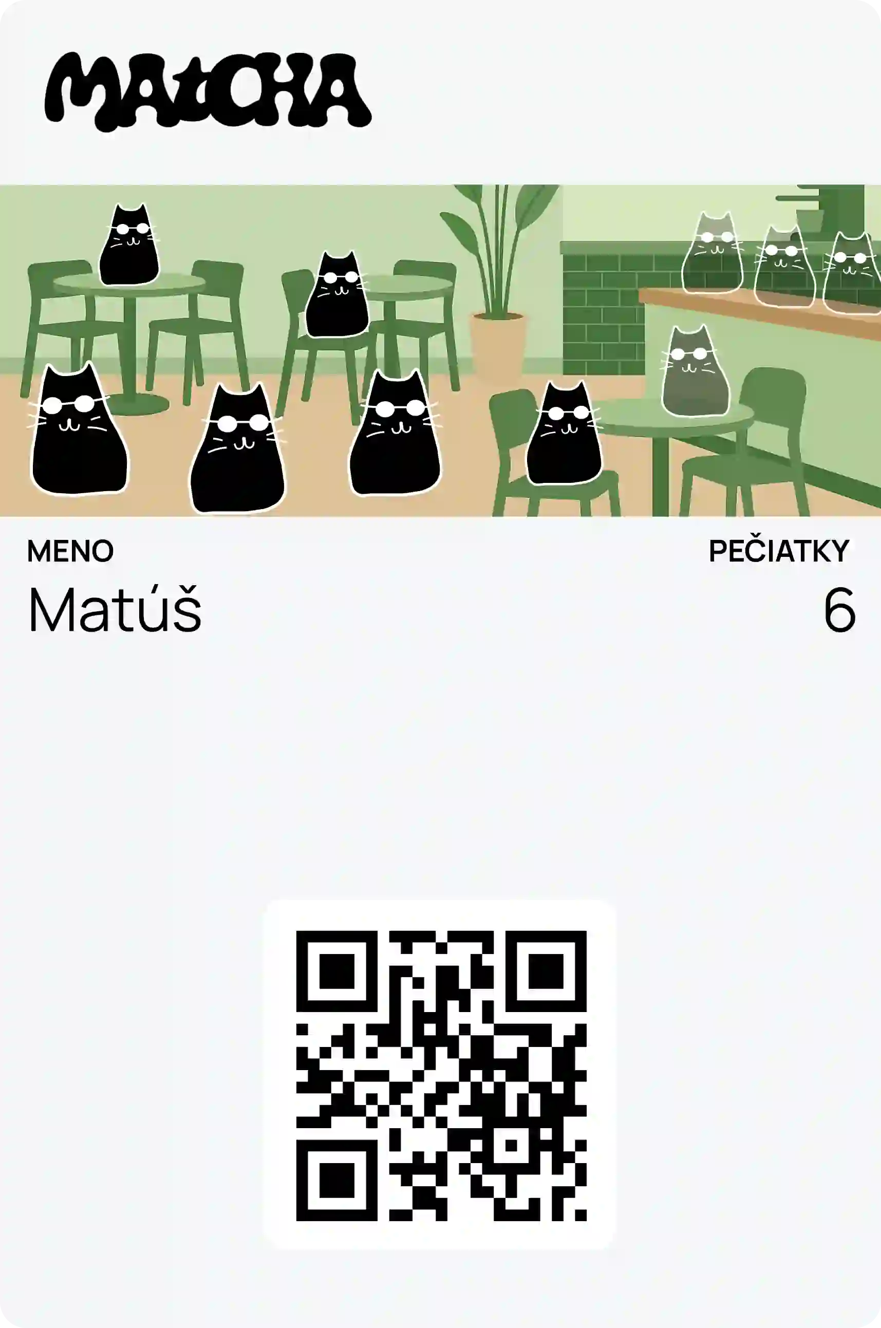 Vernostná karta kaviarne Matcha so 6 pečiatkami. Zelený minimalistický dizajn s ilustráciami čiernych mačiek v kaviarni. Meno zákazníka Matúš, QR kód.