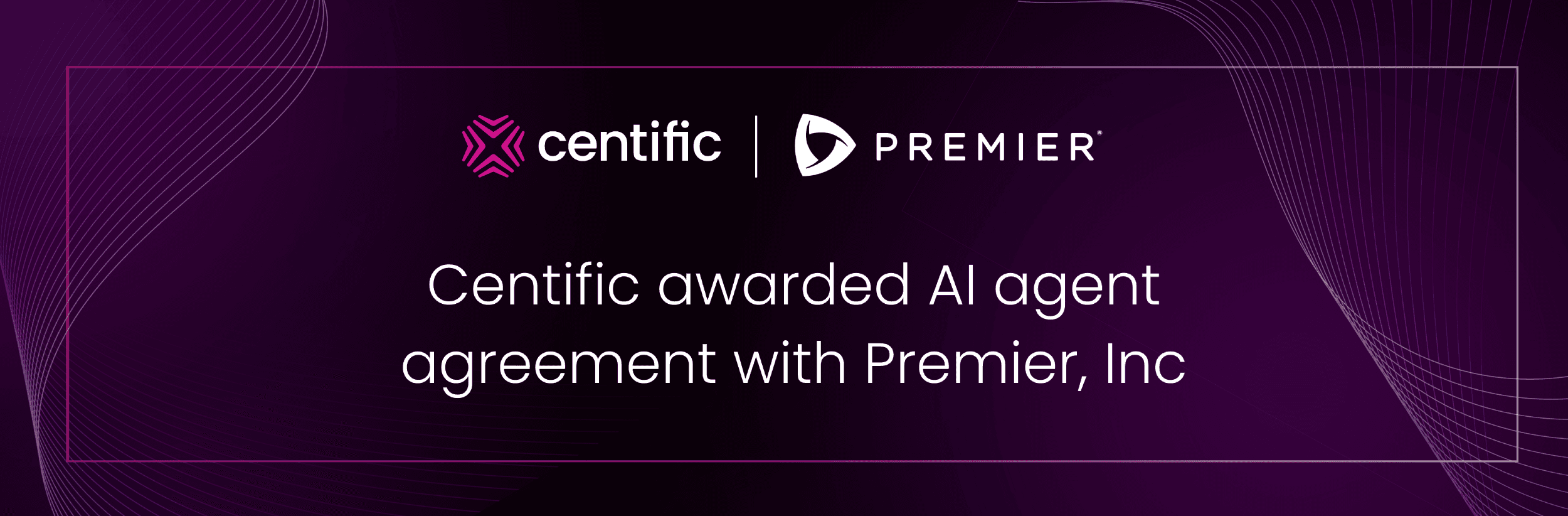 An image with text "Centific awarded AI Agent agreement with Premier, Inc"