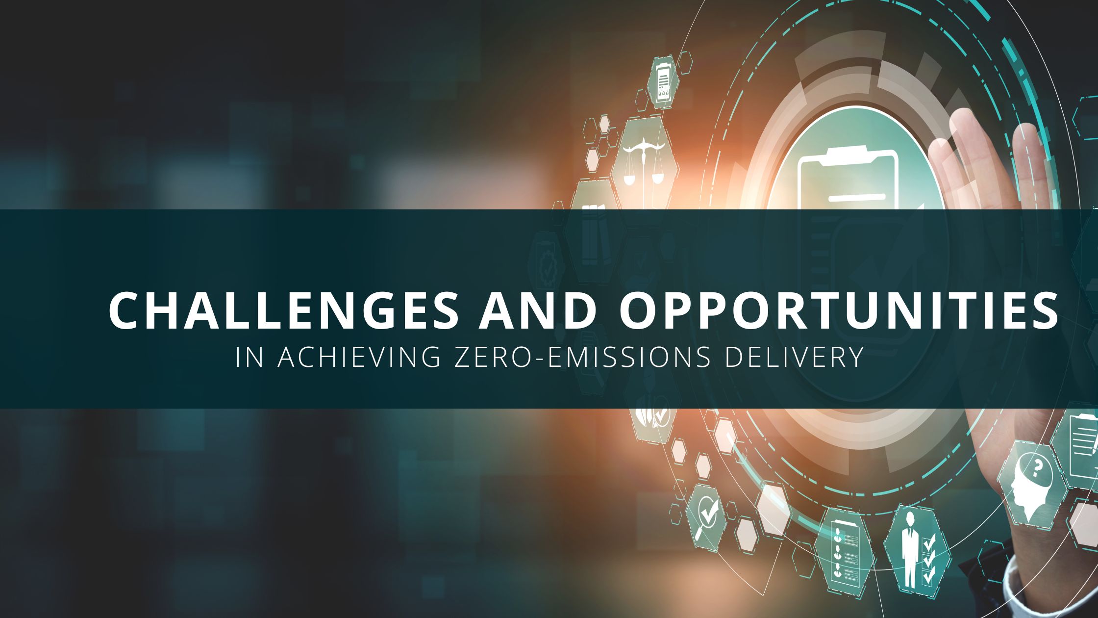 Challenges and Opportunities in Achieving Zero-Emissions Delivery