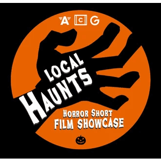 Local Haunts: Horror Short Film Showcase