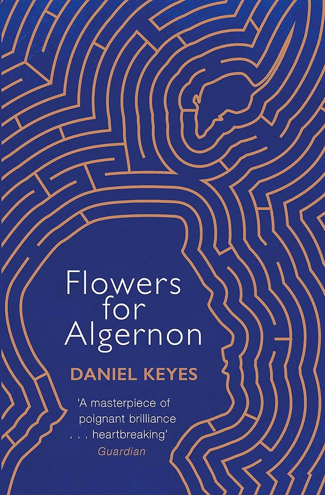 Flowers for Algernon by Daniel Keyes