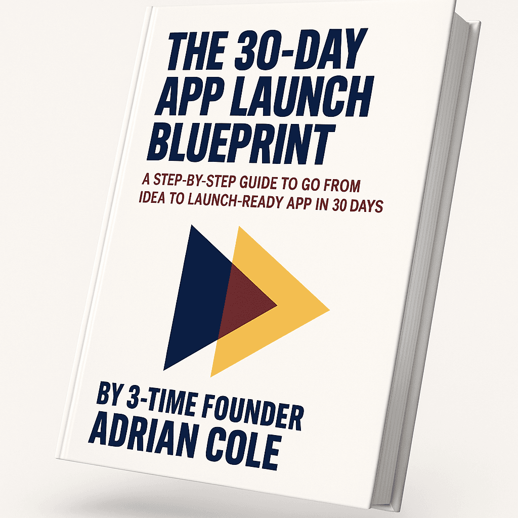 The 30 Day App Launch Blueprint