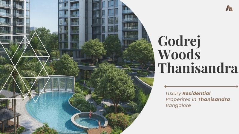 Godrej Woods Thanisandra Bangalore
