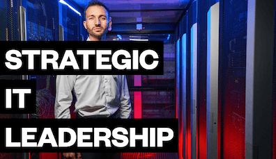 Strategic IT Leadership