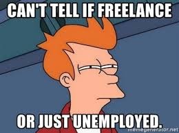 Recruitment meme humorously highlighting the unpredictable nature of working in the gig economy.