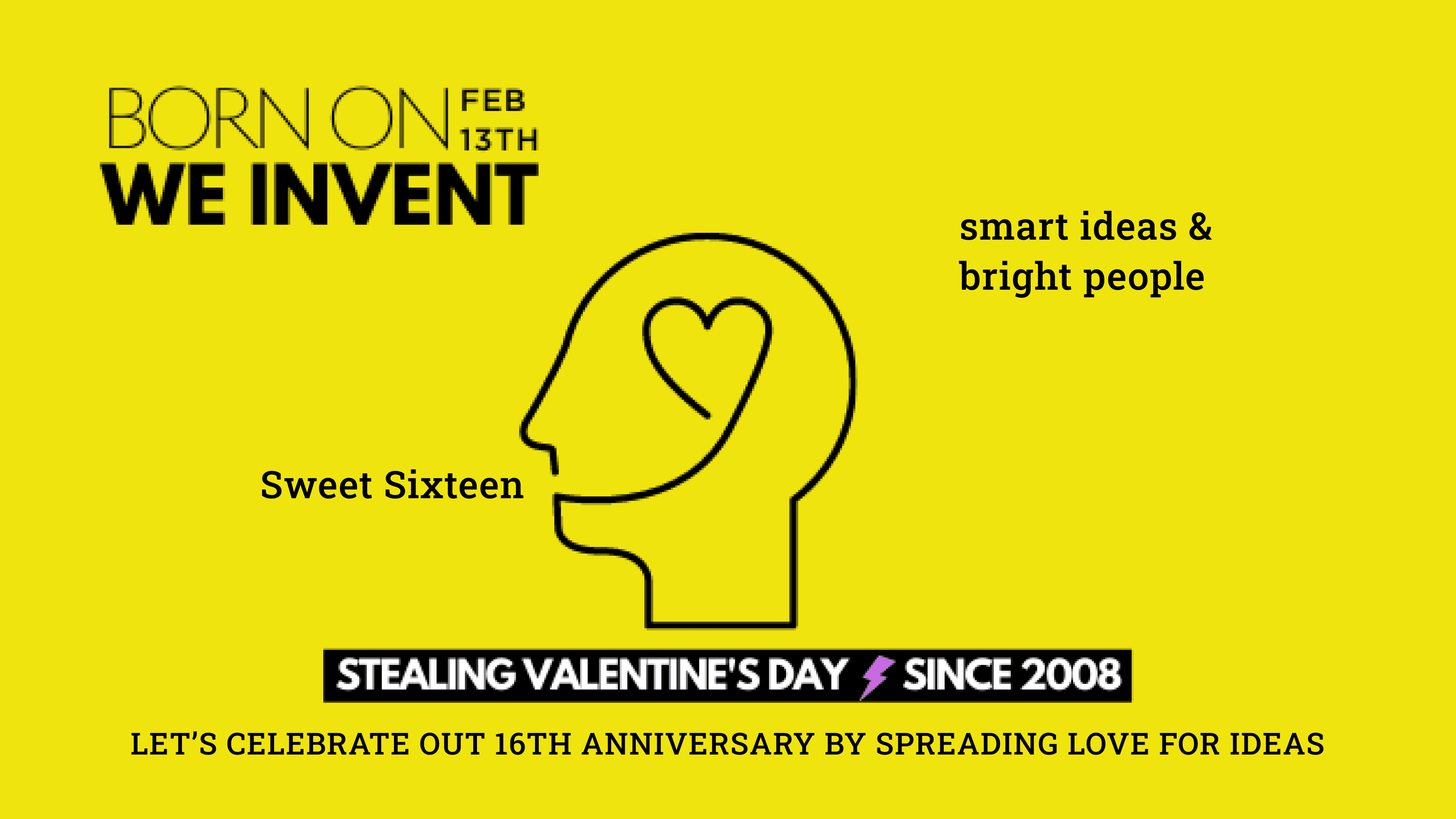 Sweet Sixteen WeInvent