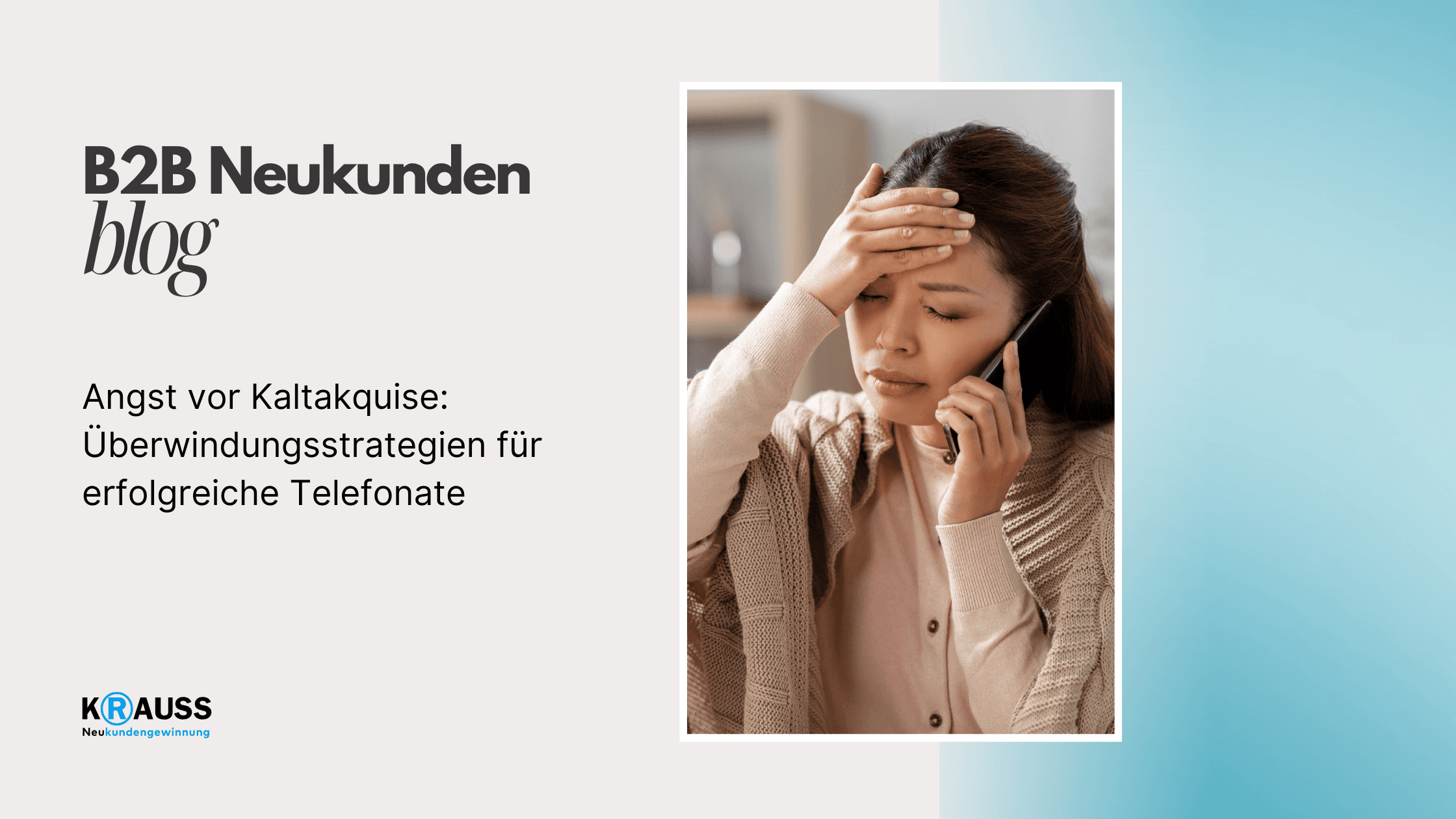 Angst vor Kaltakquise: Überwindungsstrategien für erfolgreiche Telefonate
