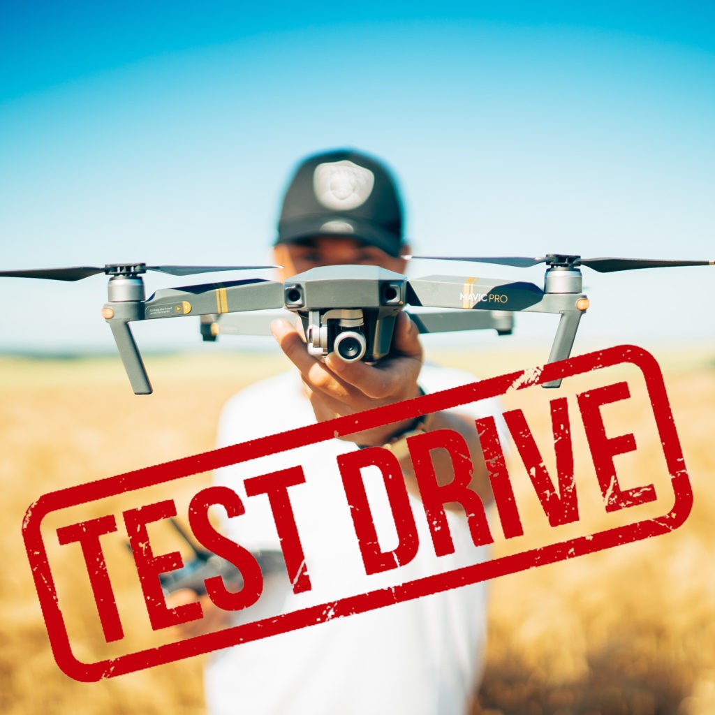 Test drive the drone before you go all in