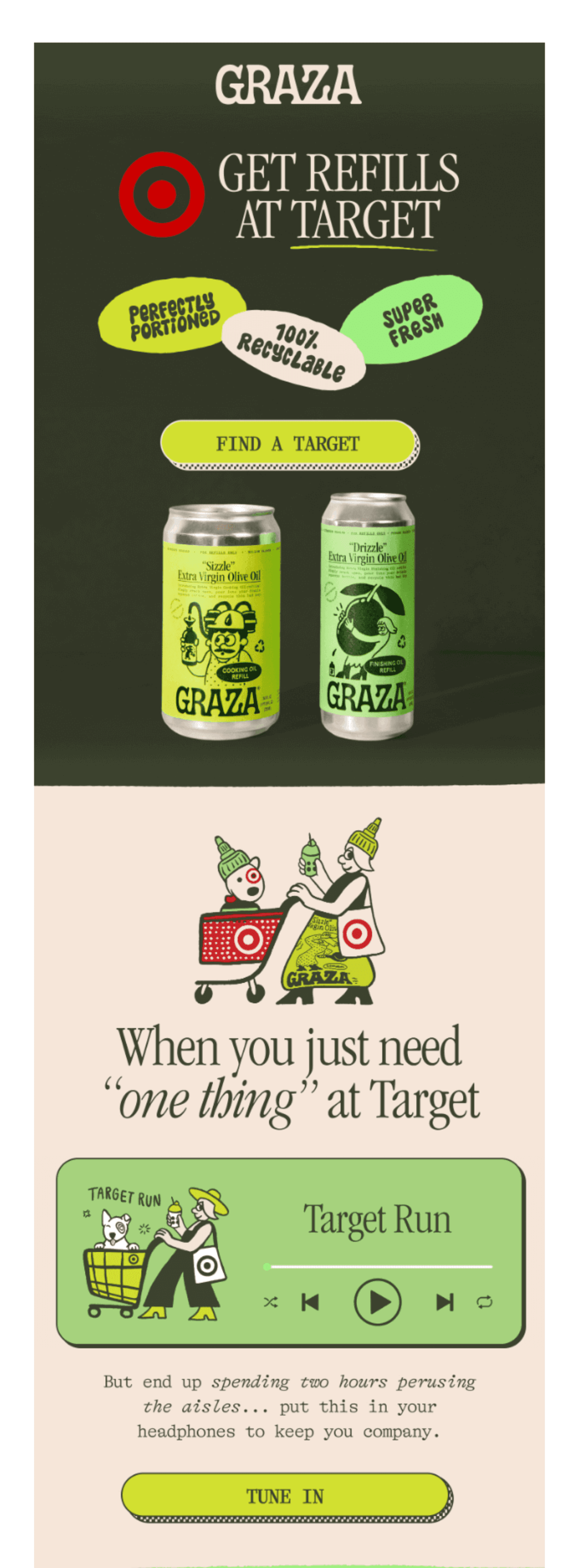 Graza.png – A promotional email from Graza announcing that their refillable olive oil cans are now available at Target, with visuals of the products and a CTA to find a store.