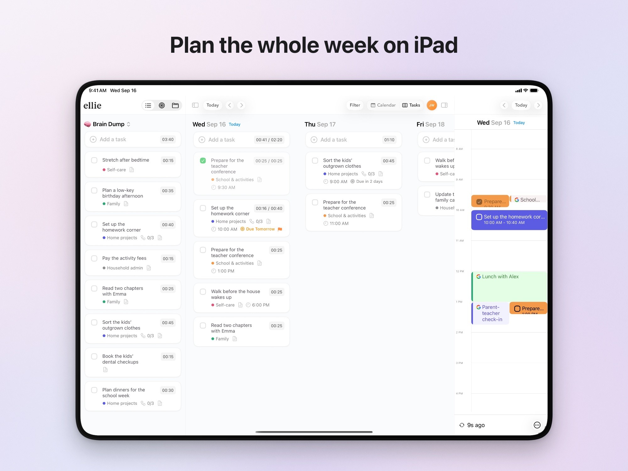 An iPad in landscape showing Ellie’s Brain Dump list, three days of tasks and a day calendar, under the headline Plan the whole week on iPad