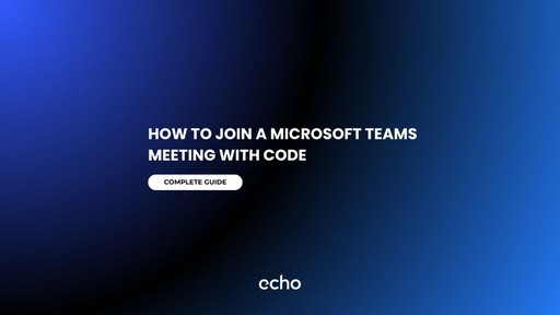 How to Join a Microsoft Teams Meeting with a Code - Full Guide