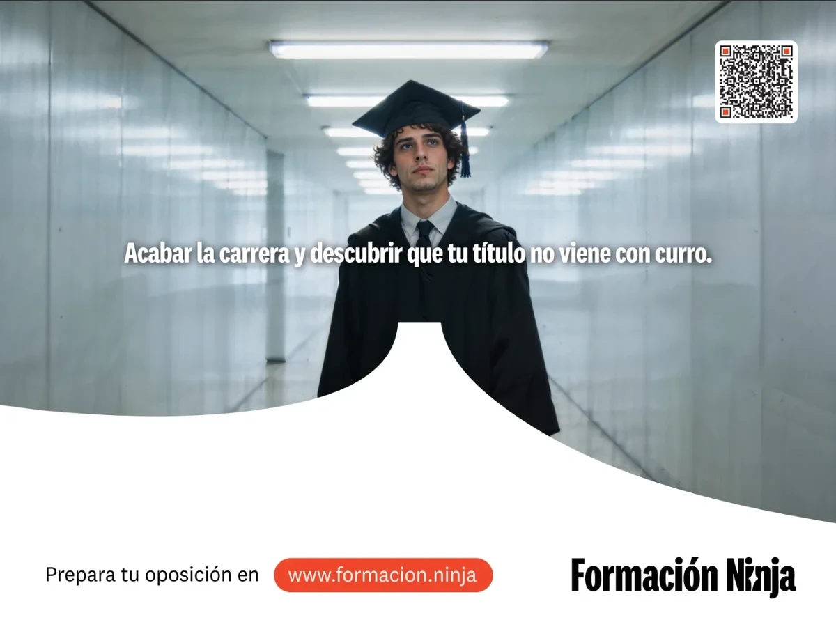Anuncio de Formación Ninja: acabar la carrera y descubrir que tu título no viene con curro