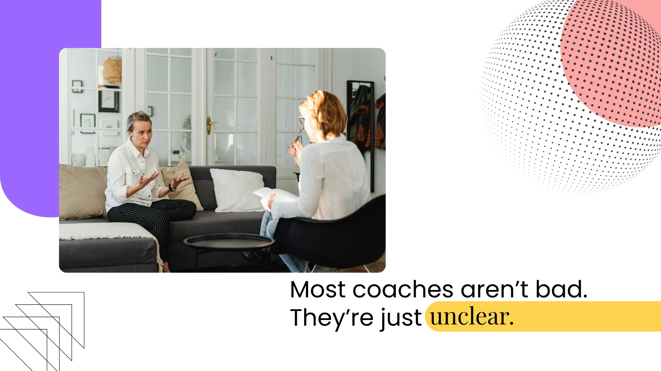 Coach and client in conversation on a couch, paired with text about most coaches needing clarity rather than improvement.