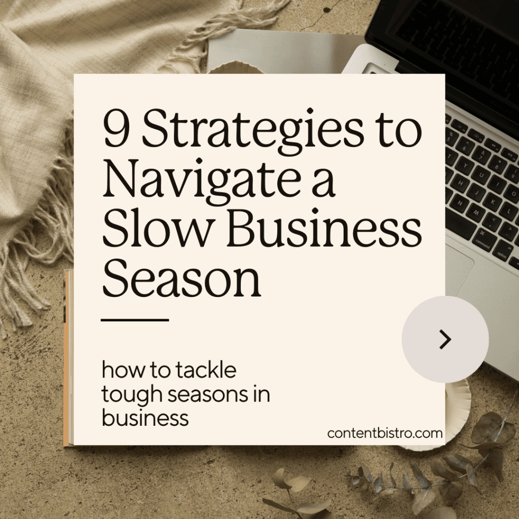 9 Strategies to Navigate a Slow Business Season