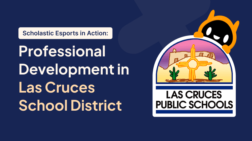 Thumbnail that reads "Scholastic Esports in Action: Professional Development in Las Cruces School District"