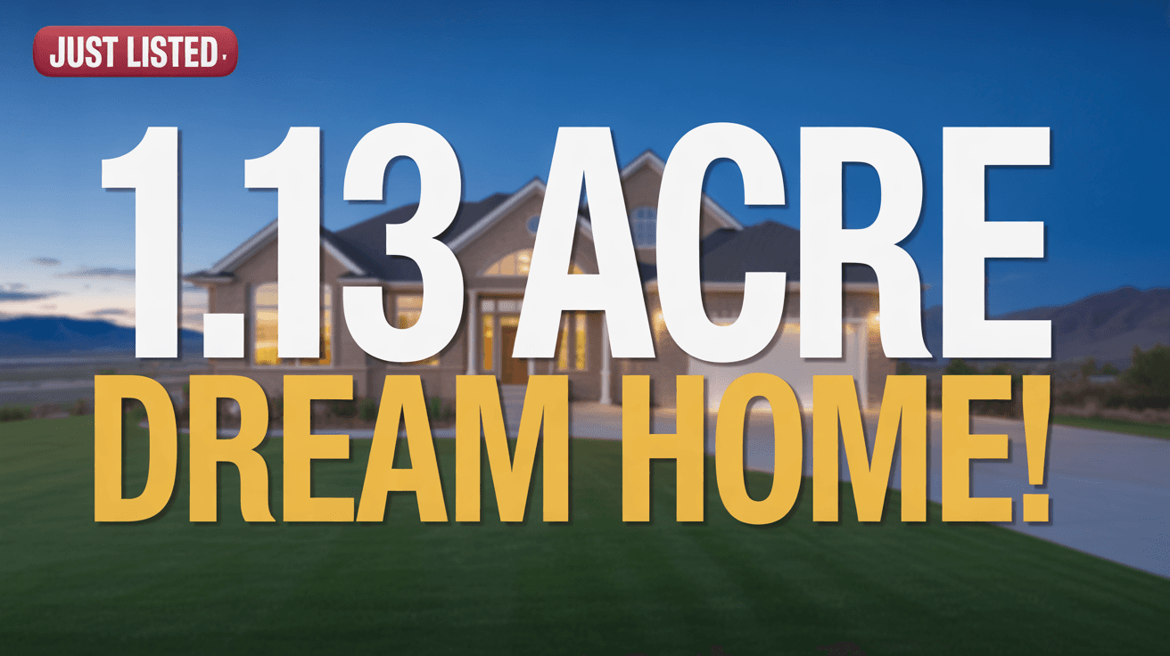 Luxury Eagle Mountain home with Just Listed badge and 1.13 Acre Dream Home text