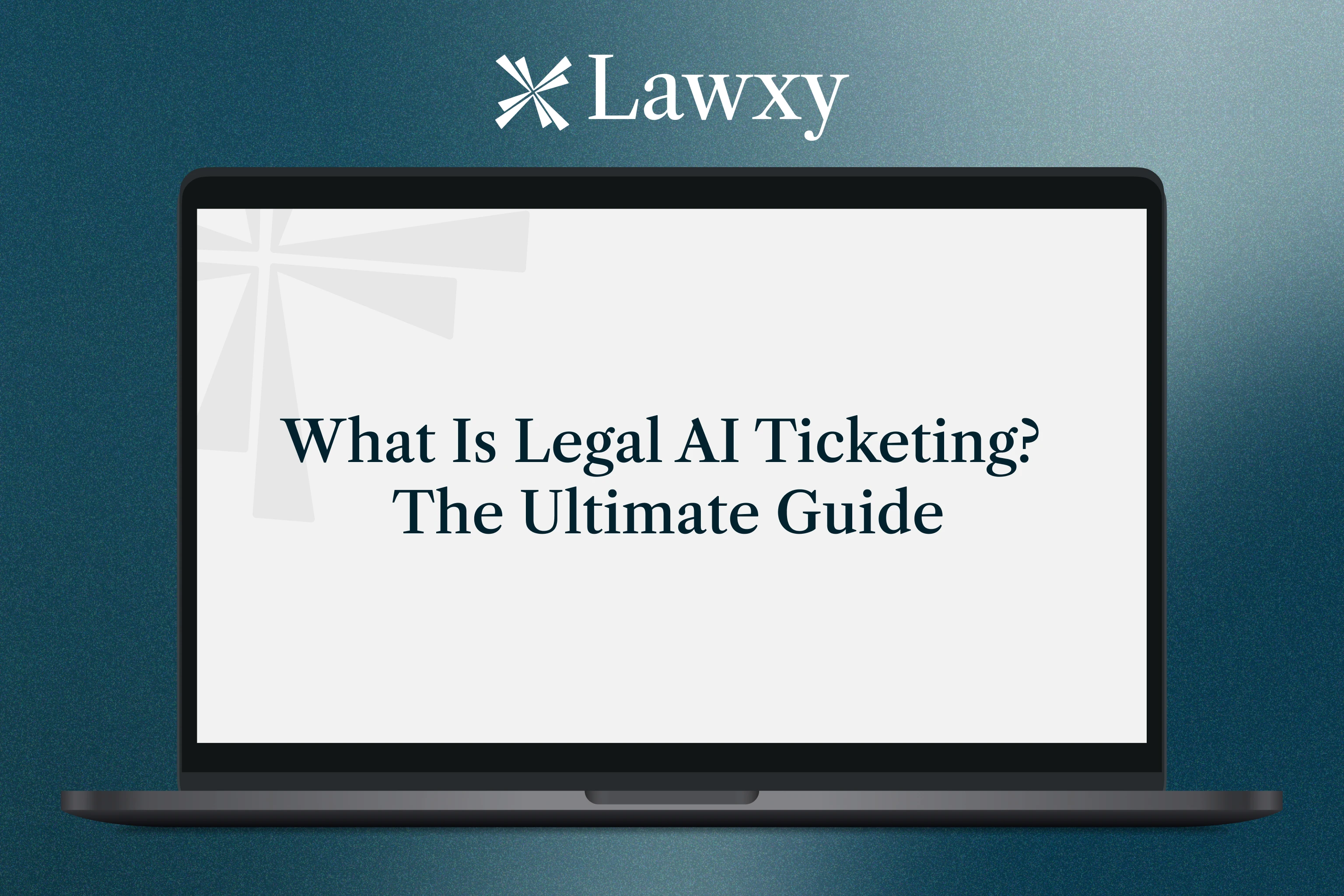 What Is Legal AI Ticketing?