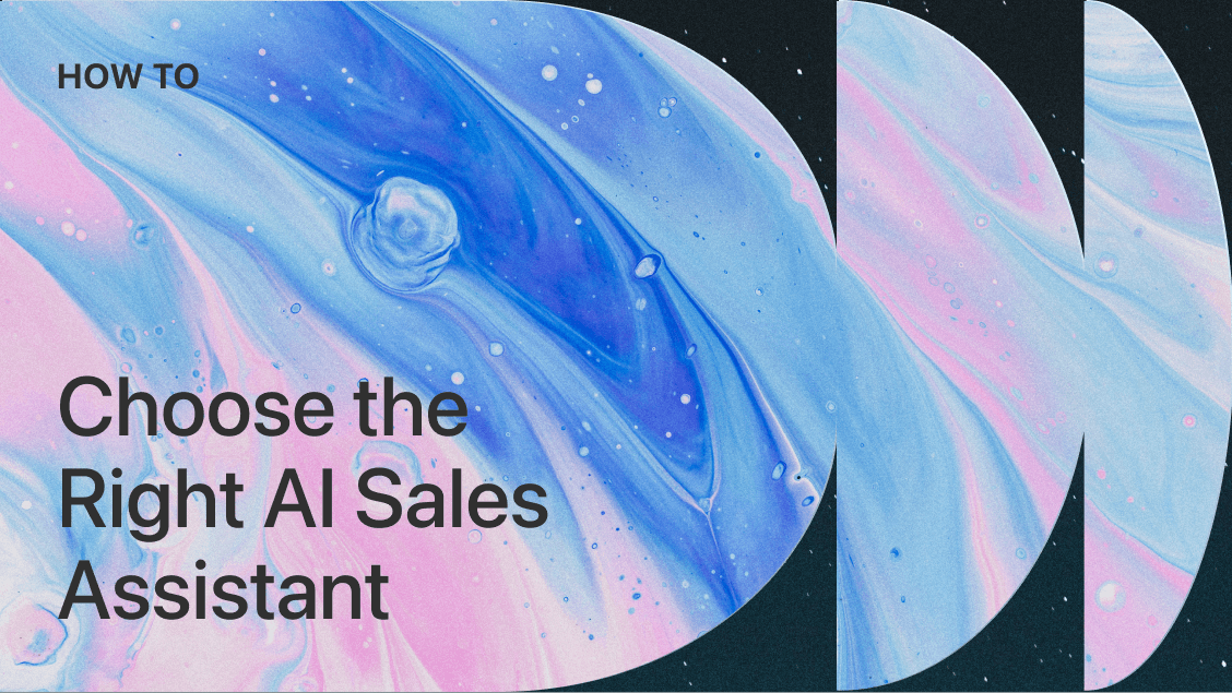 How to choose the right AI Sales Assistant