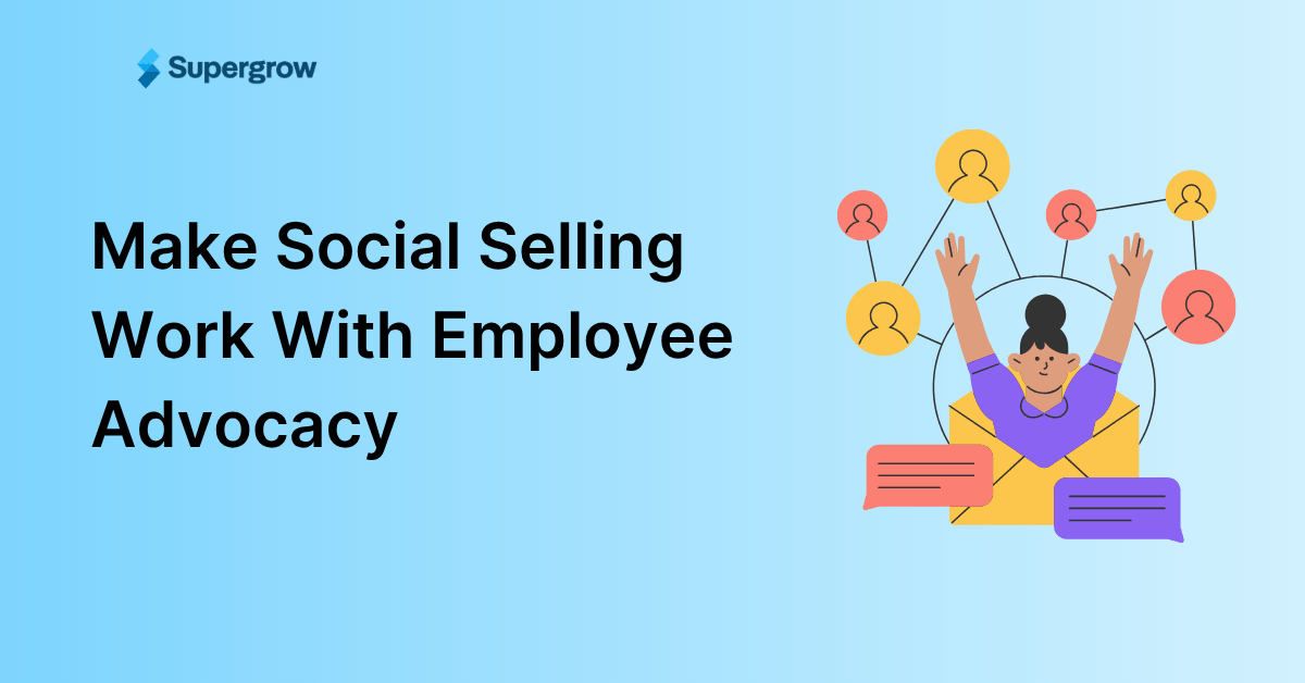 Employee Advocacy for Social Selling