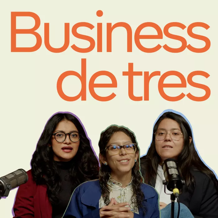 Las hosts de Business de Tres, el podcast de negocios para mujeres: Angie, Frida y Thelma