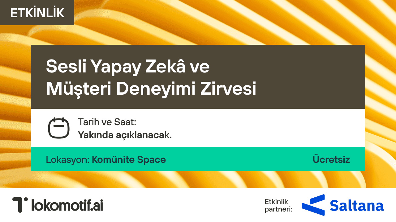 Sesli Yapay Zekâ ve Müşteri Deneyimi Zirvesi