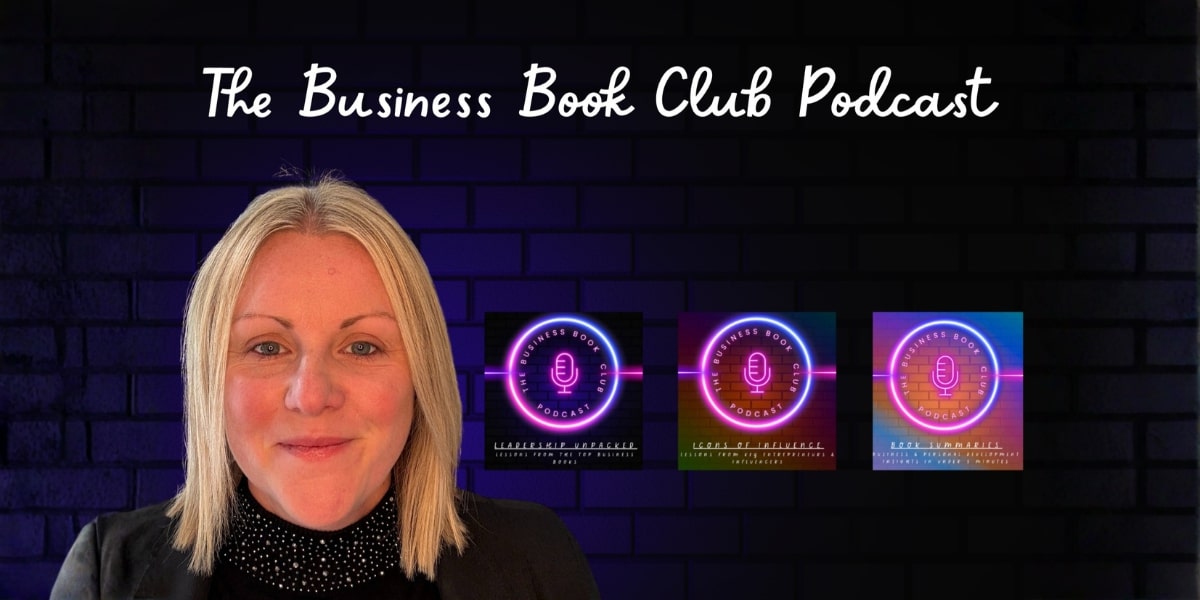 Hannah Hally, founder of The Business Book Club Podcast, with podcast covers for Leadership Unpacked, Icons of Influence, and Book Summaries.
