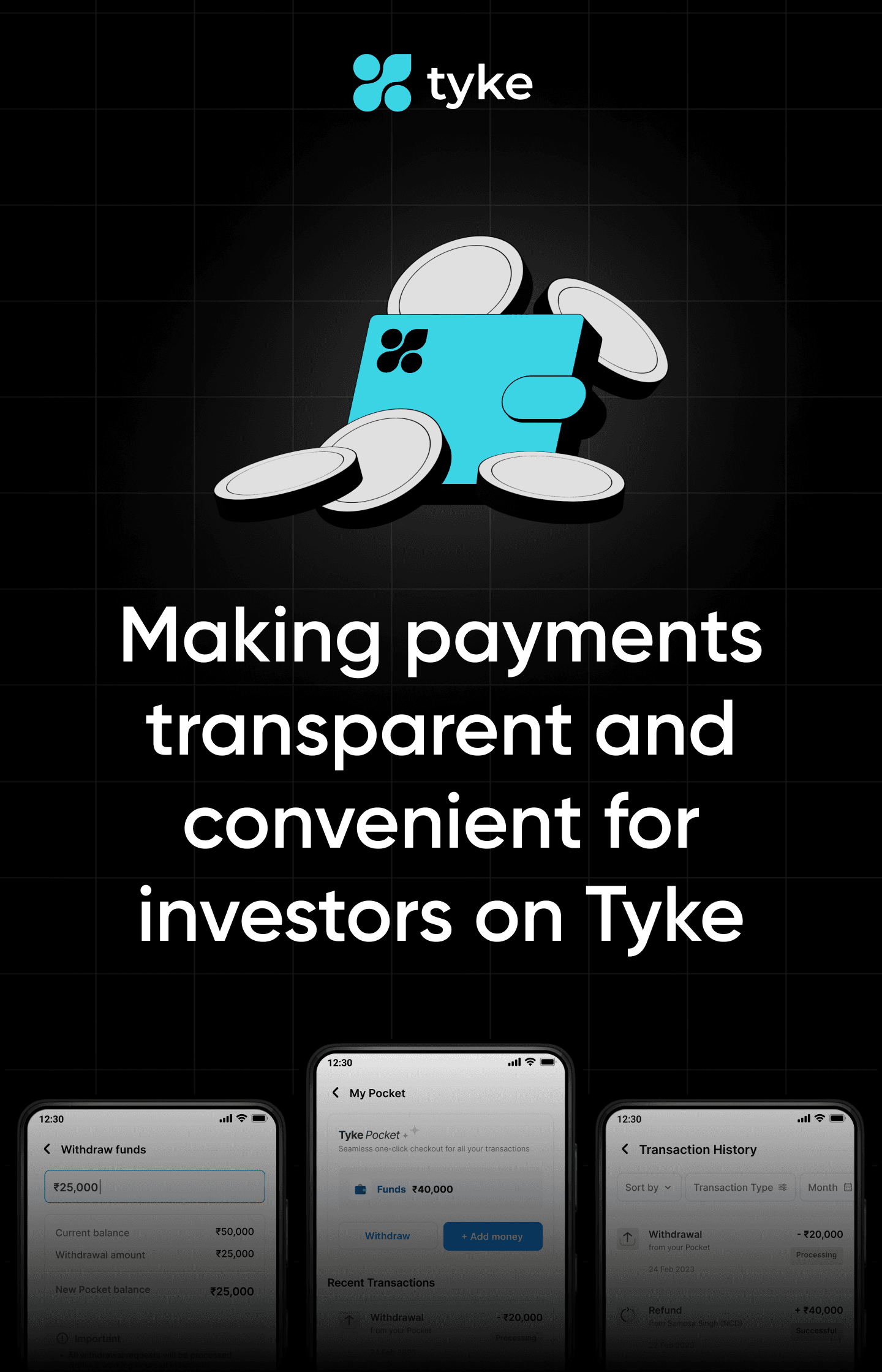 Making payments transparent and convenient for investors on Tyke