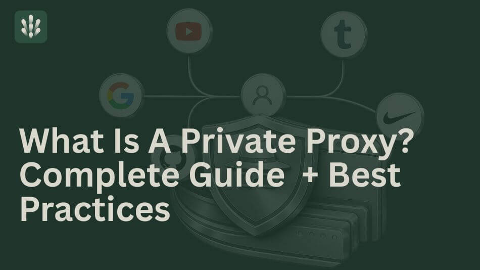 A dark green background banner displays the text "What Is A Private Proxy? Complete Guide + Best Practices" on the lower-left side, alongside a HypeProxies logo in the top-left corner. The upper half features a network diagram composed of silver circular icons representing various platforms like Google, YouTube and Nike, connected via thin lines to a central user icon. In the center-right background, a 3D metallic silver shield icon stands partially behind layered rectangular server blocks.