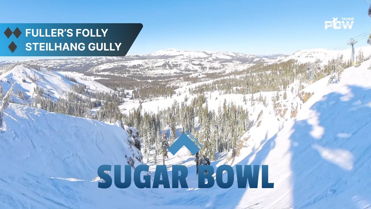 Fuller's Folly – Expert Terrain Sugar Bowl