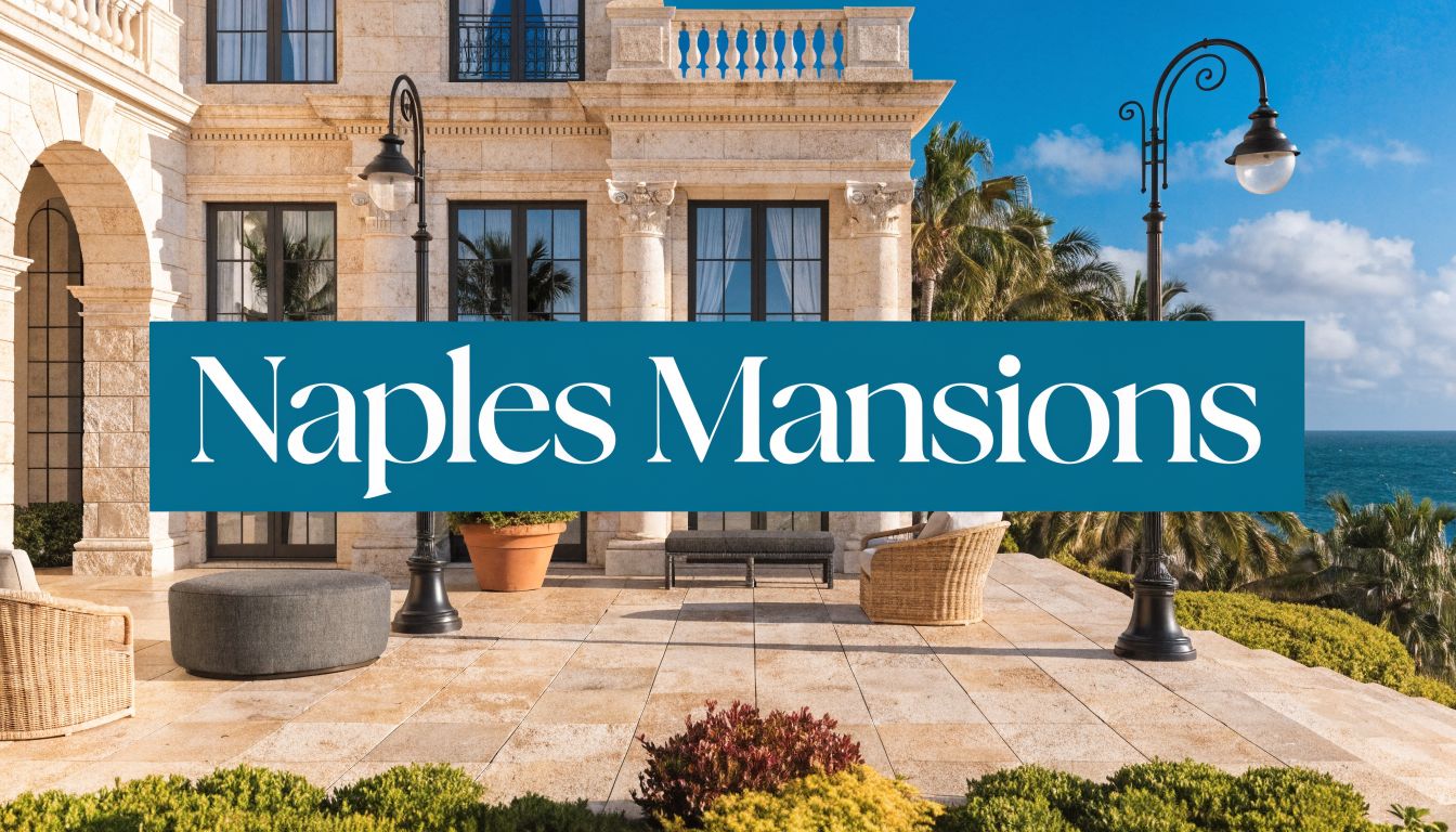 a large property with a blue banner in front reading 'naples mansions'