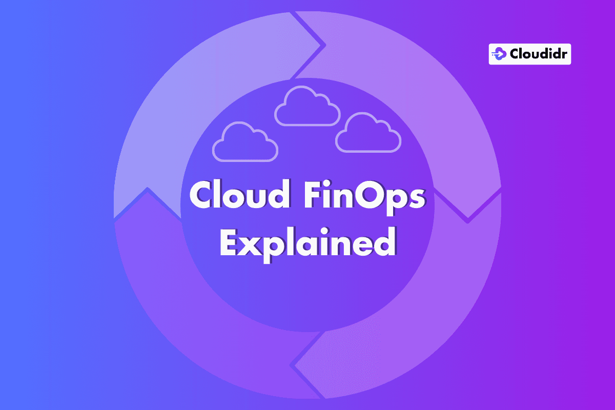 Cloud FinOps Explained