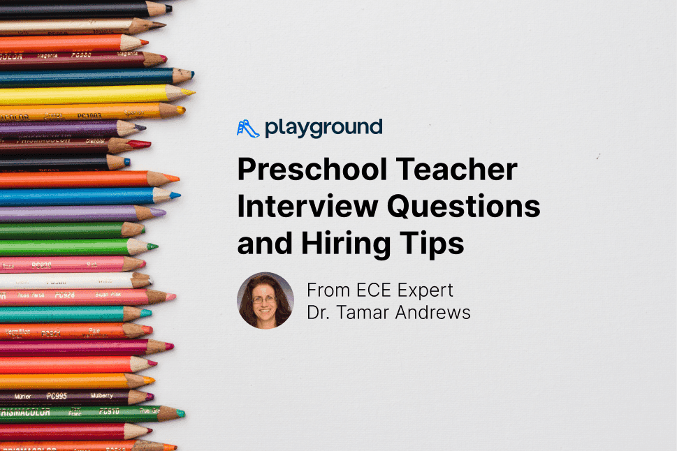 Preschool Teacher Interview Questions And Hiring Tips