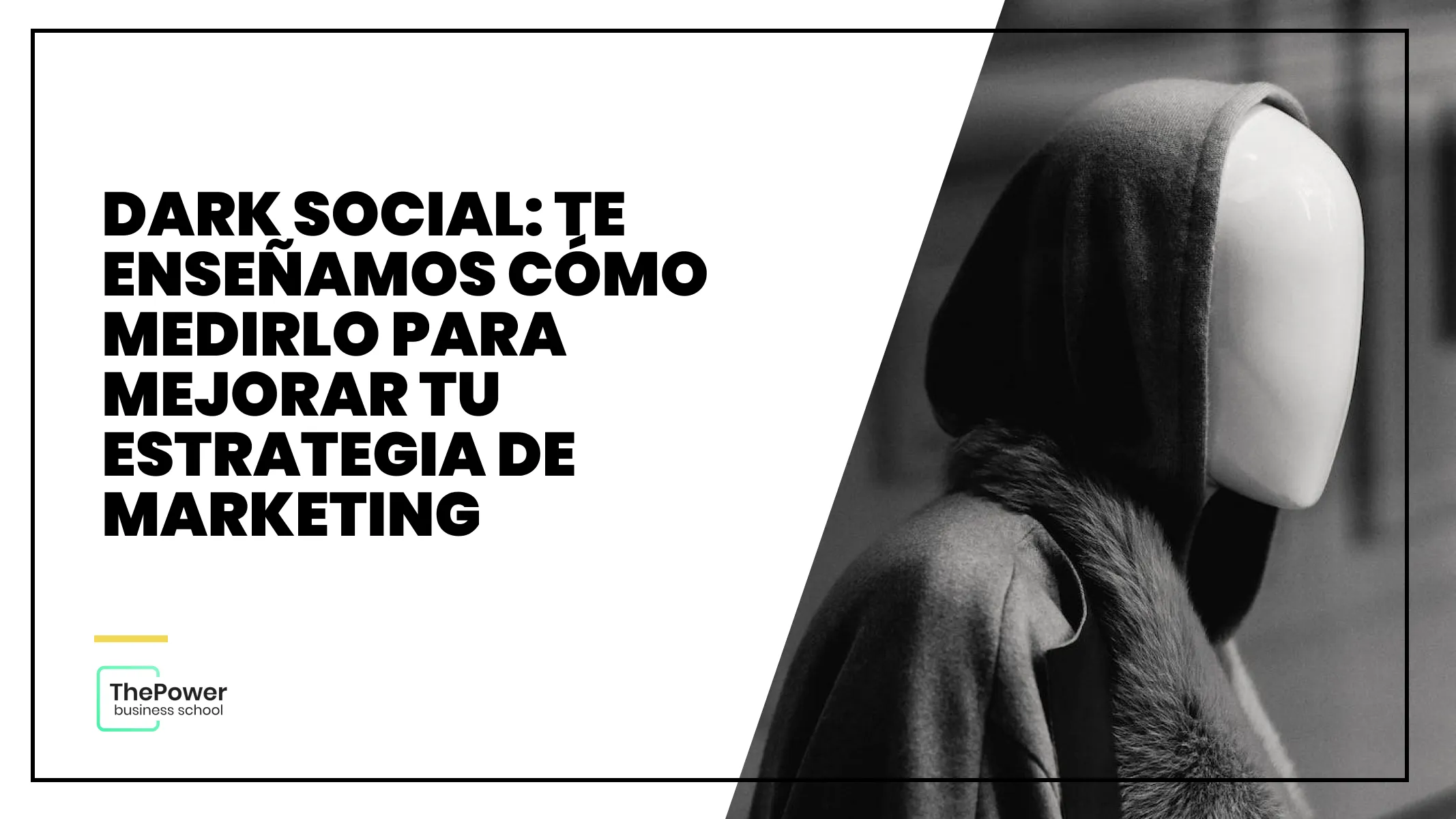 Dark Social: Te enseñamos cómo medirlo para mejorar tu estrategia de marketing