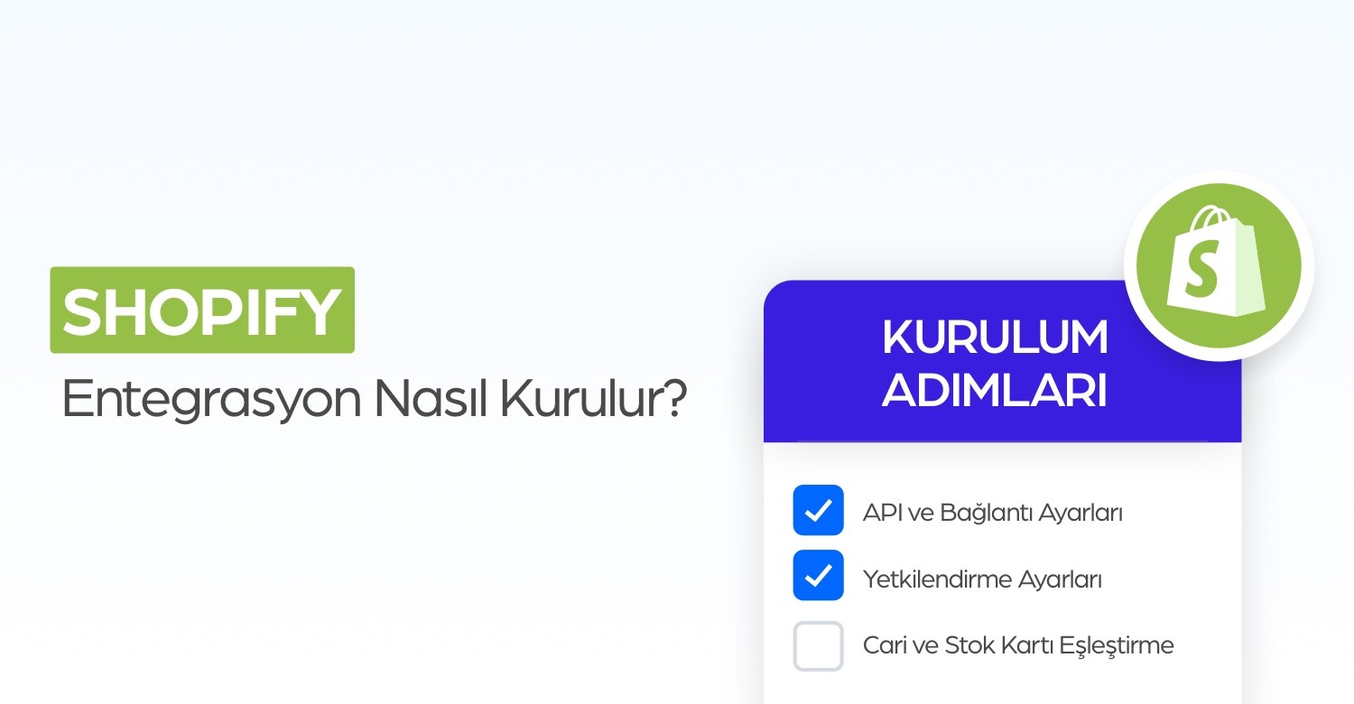 Entegrasyon Nasıl Kurulur? Genel Akış
