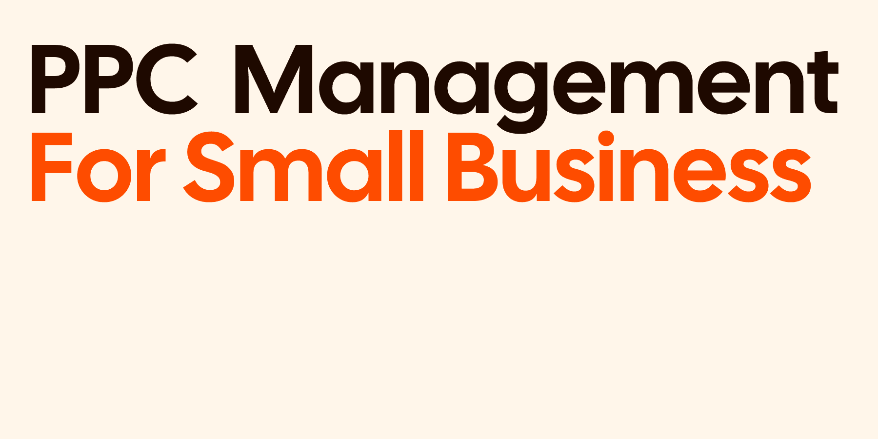 PPC Management For Small Business