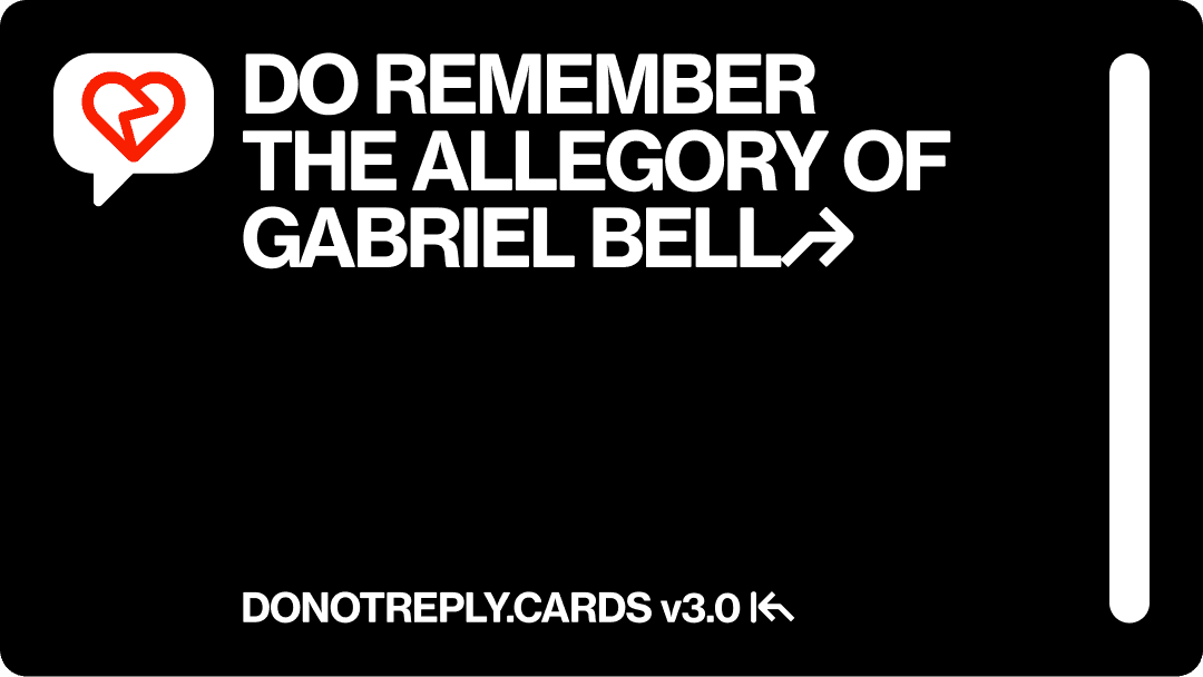 On a black background, a broken heart, next to the message: "DO REMEMBER THE ALLEGORY OF GABRIEL BELL"