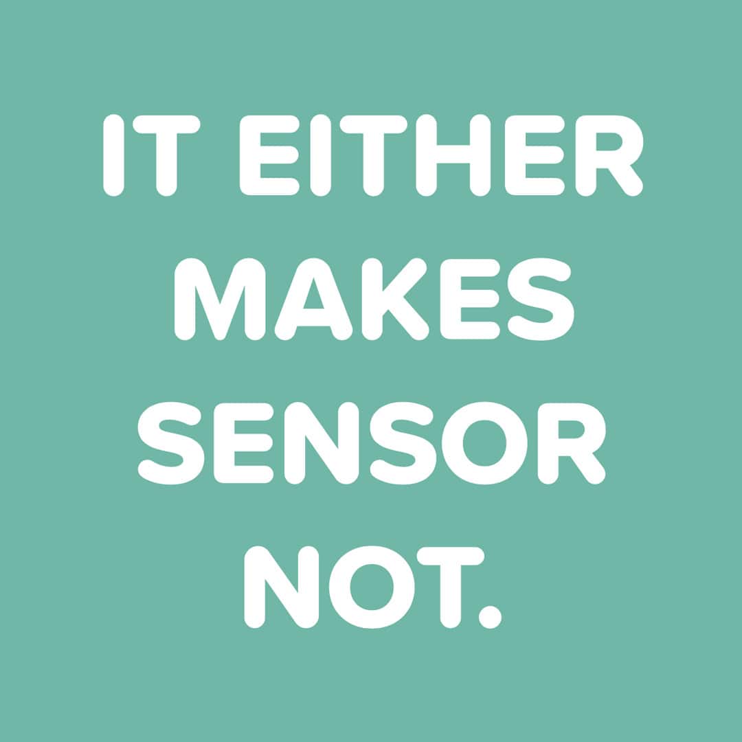 Sensorfy slogan It either makes sensor not - No Boring Brands