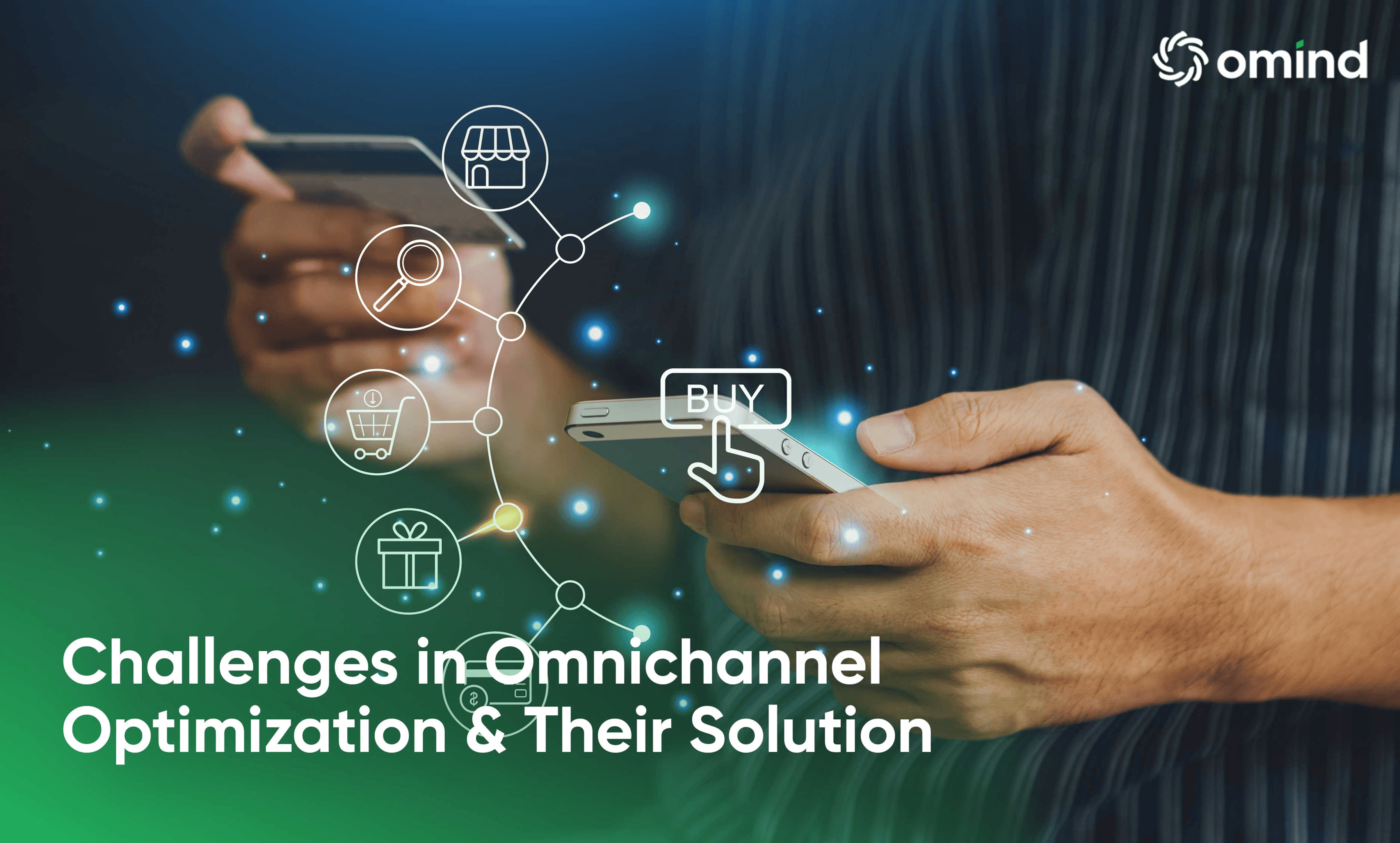 Challenges in omnichannel optimization.