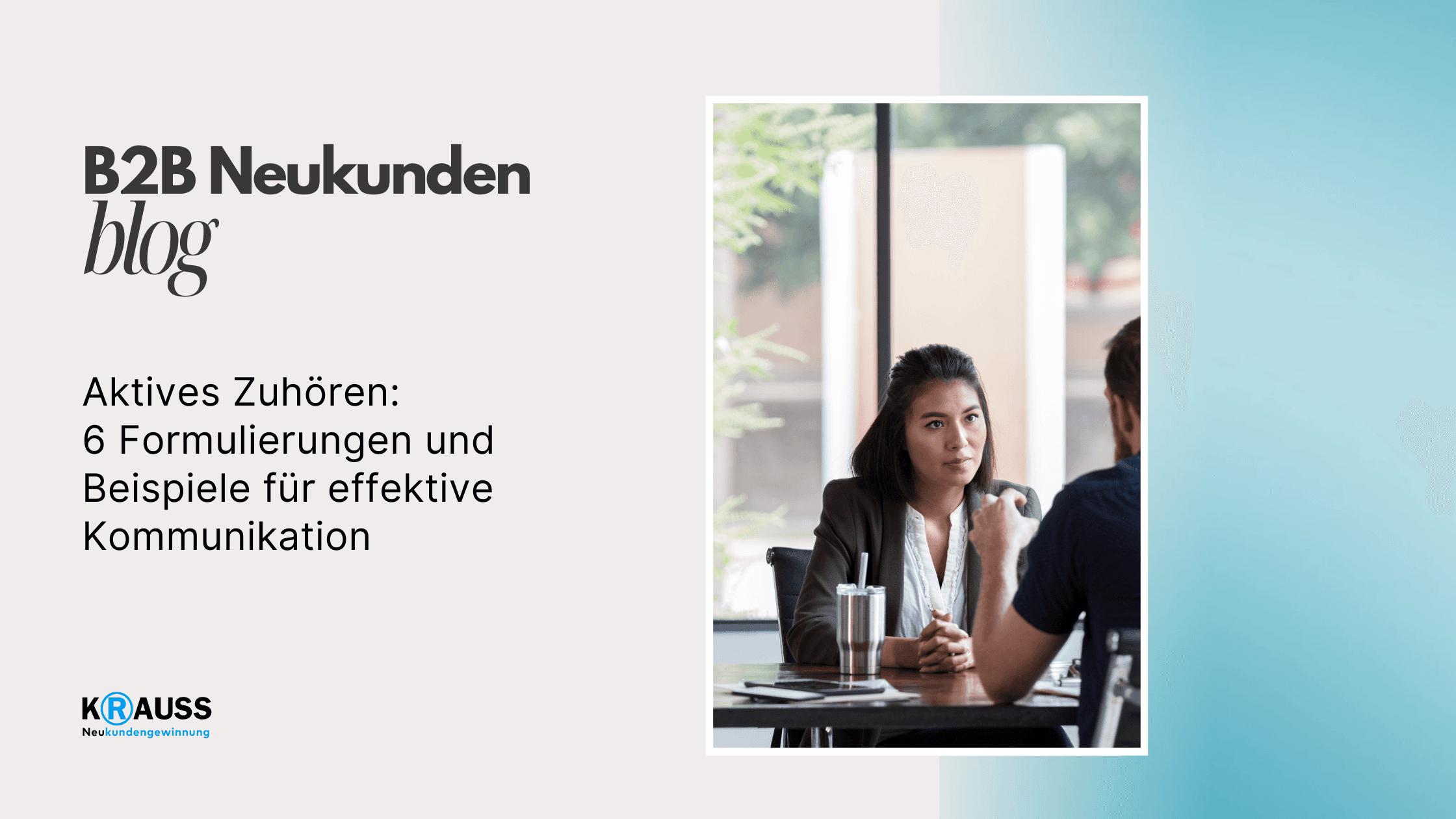 Aktives Zuhören: 6 Formulierungen und Beispiele für effektive Kommunikation