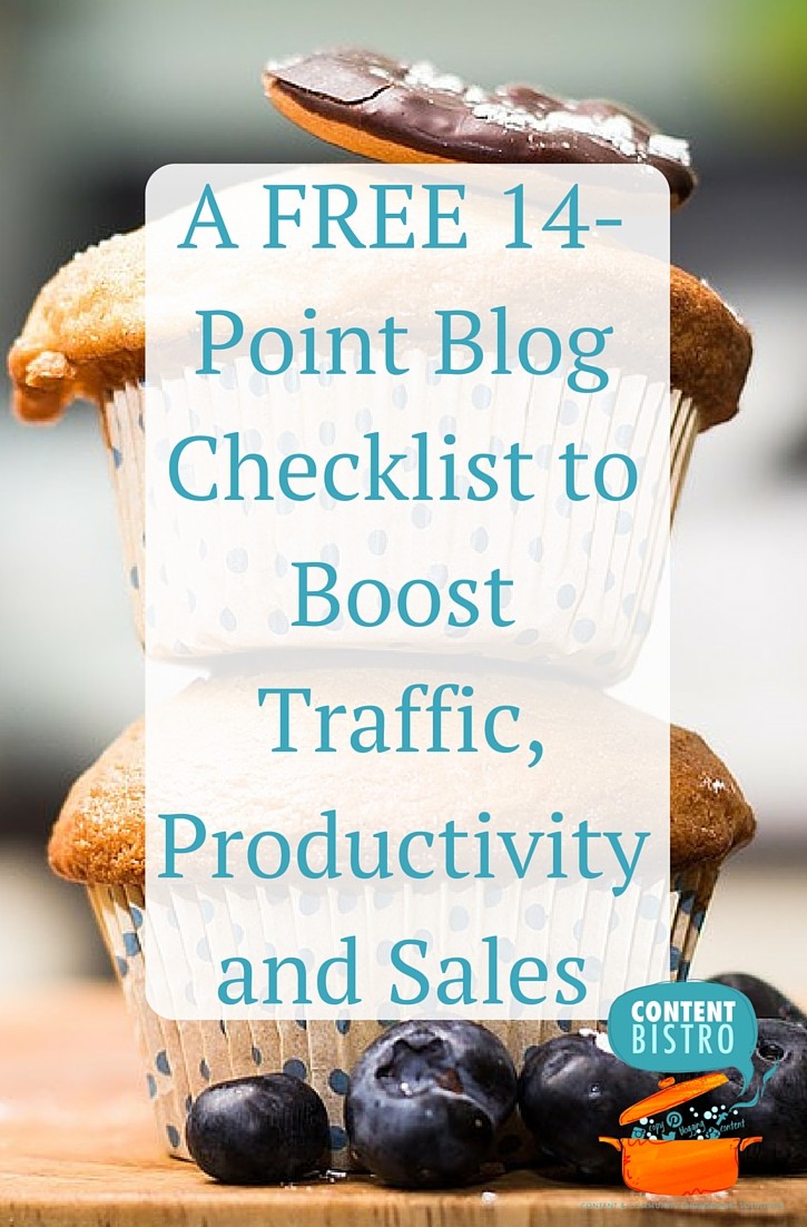 A FREE 14-Point Blog Checklist to Boost Traffic, Productivity and Sales