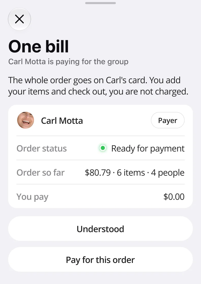 One bill sheet for a guest: Carl Motta is paying for the group, the whole order goes on Carl’s card, you pay $0.00.