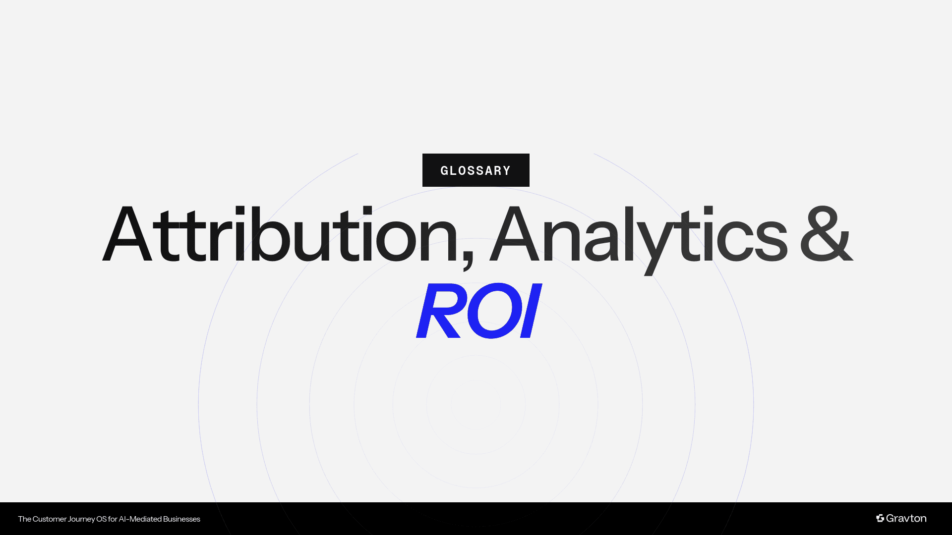 Attribution, Analytics & ROI