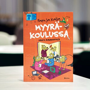 Papu ja Kaija Myyräkoulussa Mika d rubanovitsch